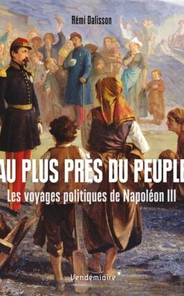Au plus pres du peuple  les voyages politiques de Napoleon III_Vendemiaire.jpg