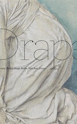 Drapé : Degas, Christo, Michel-Ange, Rodin, Man Ray, Dürer....jpg