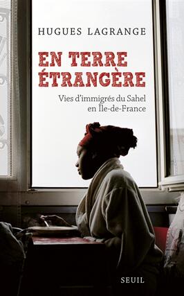 En terre étrangère : vies d'immigrés du Sahel en Île-de-France.jpg