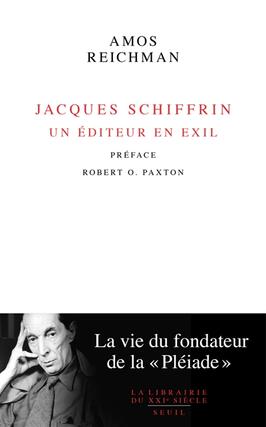 Jacques Schiffrin  un editeur en exil  la vie du fondateur de la Pleiade_Seuil_9782021449501.jpg