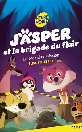 Jasper et la brigade du flair La premiere mission_Rageot_9782700258776.jpg