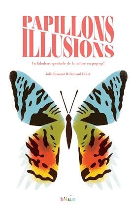 Papillons illusions : un fabuleux spectacle de la nature en pop-up !.jpg