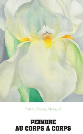 Peindre au corps à corps : les fleurs et Georgia O’Keeffe.jpg