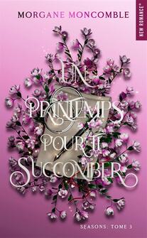 Seasons Vol 3 Un printemps pour te succomber_Hugo Roman_9782755670400.jpg