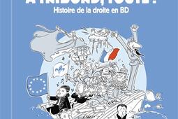 A tribord, toute ! : histoire de la droite en BD.jpg