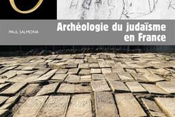 Archéologie du judaïsme en France.jpg