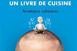 Ceci n'est pas un livre de cuisine : aventures culinaires.jpg