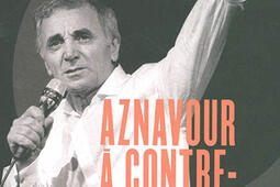 Charles Aznavour à contre-courant : ces chansons qui firent et feront des vagues.jpg