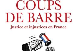 Coups de barre : justices et injustices en France.jpg