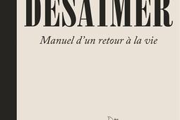 Desaimer  manuel dun retour a la vie_Flammarion_9782080441959.jpg