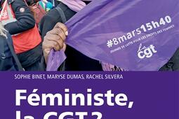 Feministe la CGT  les femmes leur travail et laction syndicale_Ed de lAtelier_9782708246140.jpg