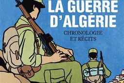 La guerre d'Algérie : chronologie et récits.jpg