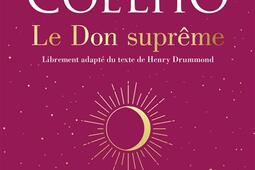 Le don suprême : librement adapté du texte de Henry Drummond.jpg