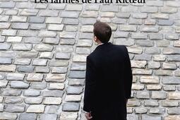 Macron ou Les illusions perdues : les larmes de Paul Ricoeur.jpg