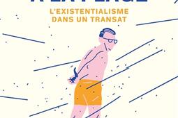 Sartre à la plage : l'existentialisme dans un transat.jpg