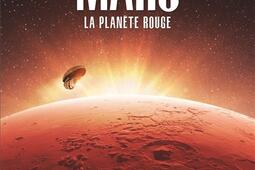 Systeme solaire Vol 1 Mars la planete rouge_Glenat_Observatoire de Paris_PSL_9782344052921.jpg