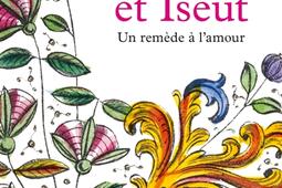 Tristan et Iseut  un remede a lamour_Le Livre de poche_9782253937456.jpg