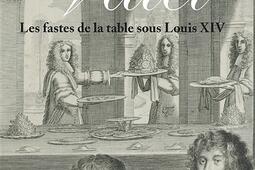 Vatel  les fastes de la table sous Louis XIV_In Fine editions dart_Domaine de Chantilly_9782382030318.jpg