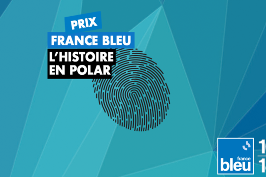 Prix France Bleu - L'histoire en polar