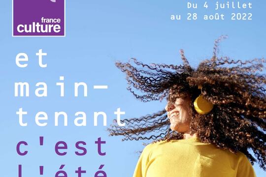 programmation France Culture été 2022