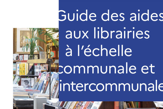 Guide des aides à la librairie à l'échelle communale et intercommunale (2023).