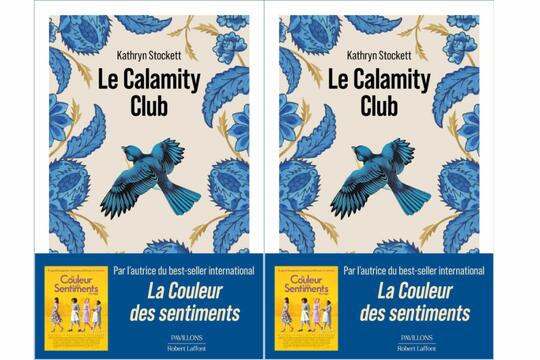 Le Calamity Club, Kathryn Stockett (Robert Laffont) 