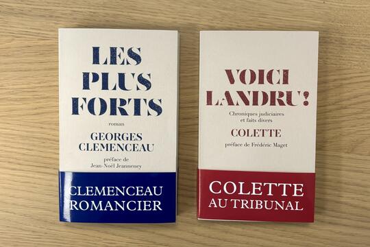 Les nouveautés de « Le Domaine », Les plus forts de Georges Clemenceau et Voici Landru! de Colette 