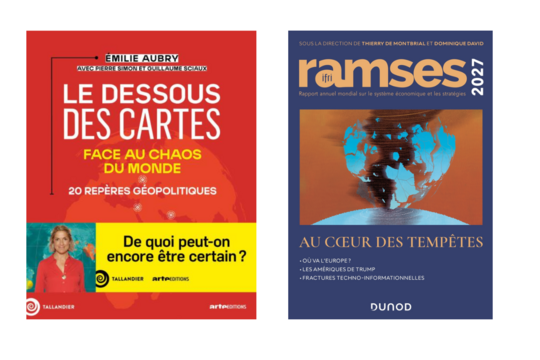Deux essais phares de la rentrée géopolitique, Le Dessous des cartes d'Émilie Aubry (Tallandier) et RAMSES 2027 (Dunod)