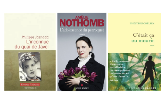 "L'inconnue du quai de javel", Philippe Jaenada (Flammarion), "L'adolescence du perroquet", Amélie Nothomb (Albin Michel), "C'était ça ou mourir", Thélyson Orélien (Grasset)