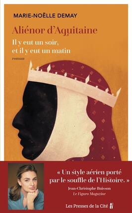 Aliénor d'Aquitaine : il y eut un soir, et il y eut un matin.jpg