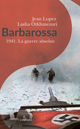 Barbarossa  1941 la guerre absolue_Passes composes.jpg