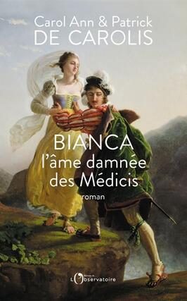 Bianca, l'âme damnée des Médicis.jpg