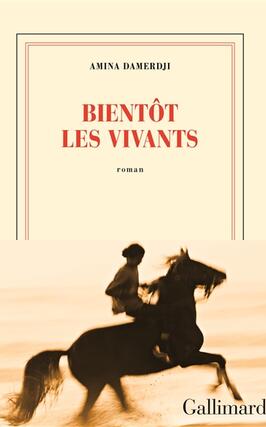 Bientot les vivants_Gallimard_9782073025708.jpg