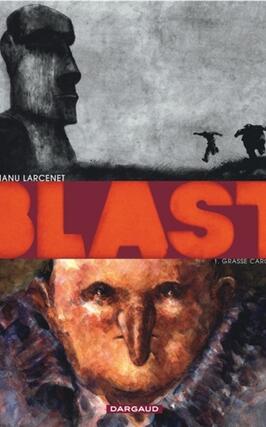Blast Vol 1 Grasse carcasse_Dargaud.jpg