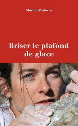 Briser le plafond de glace : une pionnière en alpinisme.jpg