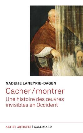 Cachermontrer  une histoire des oeuvres invisibl_Gallimard_9782073000873.jpg