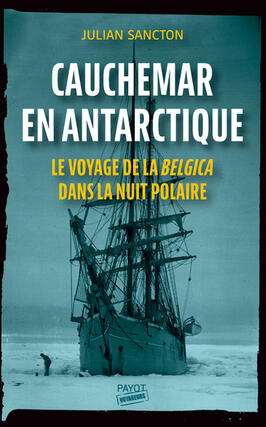 Cauchemar en Antarctique : le voyage de la Belgica dans la nuit polaire.jpg