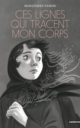 Ces lignes qui tracent mon corps_Casterman_9782203290006.jpg