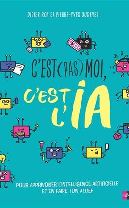 Cest pas moi cest lIA  pour apprivoiser lint_Nathan Jeunesse_9782095035433.jpg