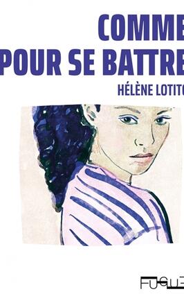 Comme pour se battre_Editions Fugue_9782494062702.jpg