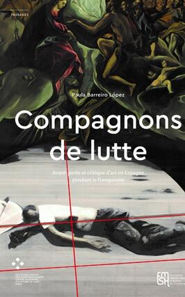 Compagnons de lutte : avant-garde et critique d'art en Espagne pendant le franquisme.jpg