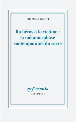 Du heros a la victime  la metamorphose contemp_Gallimard_9782072947018.jpg