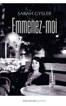 Emmenezmoi_Ed des Equateurs_9782382848623.jpg