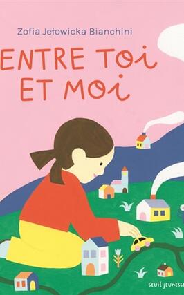 Entre toi et moi_Seuil Jeunesse_9791023522068.jpg