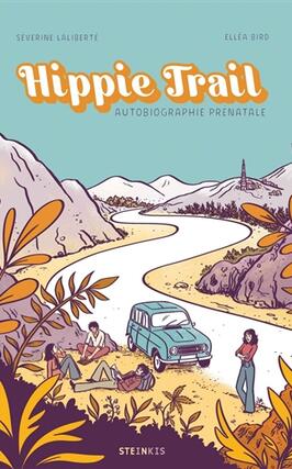 Hippie trail : autobiographie prénatale.jpg