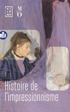 Histoire de limpressionnisme FALC_Kilema editions_9782494067219.jpg