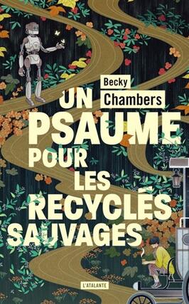 Histoires de moine et de robot. Vol. 1. Un psaume pour les recyclés sauvages.jpg