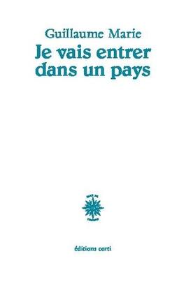 Je vais entrer dans un pays_Corti_9782714313096.jpg