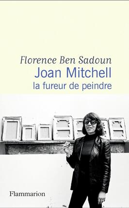 Joan Mitchell : la fureur de peindre : récit.jpg