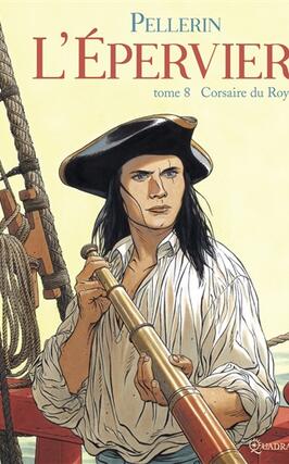 L'Epervier : 2e cycle. Vol. 8. Corsaire du roy.jpg